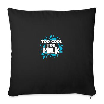 Trop froid pour le lait Intolérance au lactose - Housse de coussin décorative 45 x 45 cm - noir - Devant