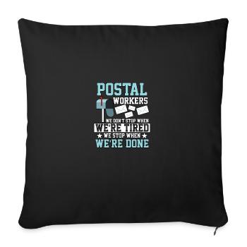 Postal Workers We Don't Stop Postangestellter - Sofa pillowcase 17,3'' x 17,3'' (45 x 45 cm) - black - Front