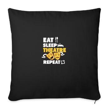 Eat Sleep Theatre Repeat pour Acteurs Hommes - Housse de coussin décorative 45 x 45 cm - noir - Devant