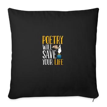 Poetry Will Save Your Life Literature Poem - Sofa pillowcase 17,3'' x 17,3'' (45 x 45 cm) - black - Front