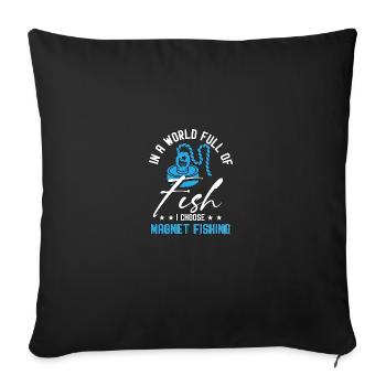 World Full O Fish Magnet Fishing Magnets - Sofa pillowcase 17,3'' x 17,3'' (45 x 45 cm) - black - Front
