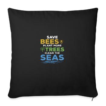 Save Bees Plant Trees Clean Seas Environmental Protection - Sofa pillowcase 17,3'' x 17,3'' (45 x 45 cm) - black - Front