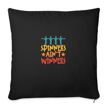 Spinners Ain't Winners Foosball Table Football - Sofa pillowcase 17,3'' x 17,3'' (45 x 45 cm) - black - Front