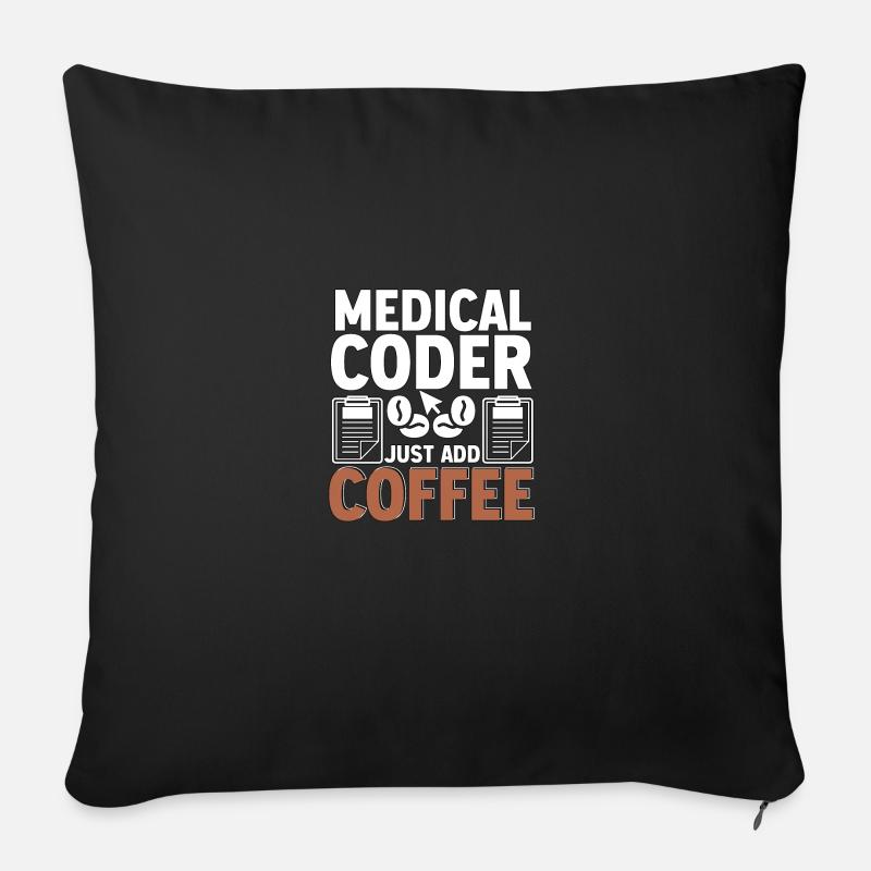 Codeur médical Ajouter du café pour le médical - Housse de coussin décorative 45 x 45 cm - noir