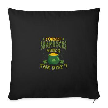 Oubliez les trèfles Où est le pot de la Saint-Patrick - Housse de coussin décorative 45 x 45 cm - noir - Devant