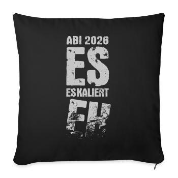It's escalating anyway | Abi 2026 - Abitur Party - Sofa pillowcase 17,3'' x 17,3'' (45 x 45 cm) - black - Front