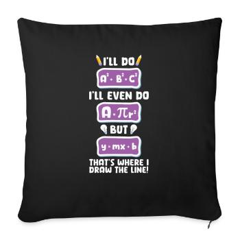 Professeur de mathématiques je vais même faire mais c’est là que - Housse de coussin décorative 45 x 45 cm - noir - Devant