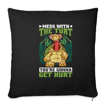 Mess With The Turt, You're going to Get Hurt 7 - Sofa pillowcase 17,3'' x 17,3'' (45 x 45 cm) - black - Front