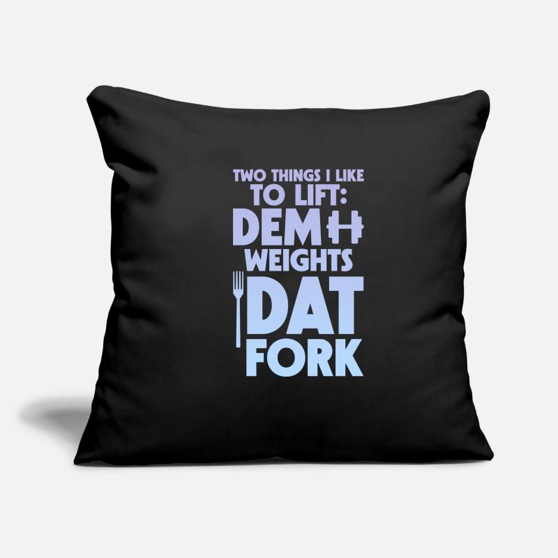 Two Things I Like To Lift, Dem Weights, Dat Fork 4 Sofa pillowcase 17,3'' x 17,3'' (45 x 45 cm)
