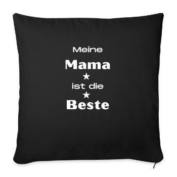 Mama ist die Beste - Sofakissenbezug 45 x 45 cm - Schwarz - Vorne