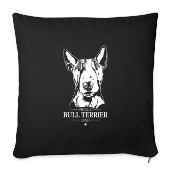 Bull Terrier Dad Bull Terrier Dog Dog Wilsigns - Sofa pillowcase 17,3'' x 17,3'' (45 x 45 cm) - black - Front