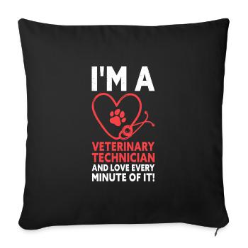 I'm A Veterinary Technician Vet Tech - Sofakissenbezug 45 x 45 cm - Schwarz - Vorne