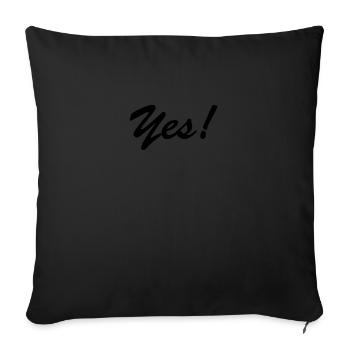 Yes! - Sofa pillowcase 17,3'' x 17,3'' (45 x 45 cm) - black - Front