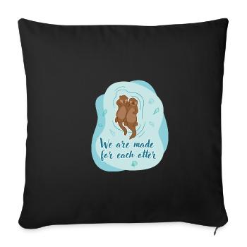 Nous sommes faits pour chaque loutre - Housse de coussin décorative 45 x 45 cm - noir - Devant