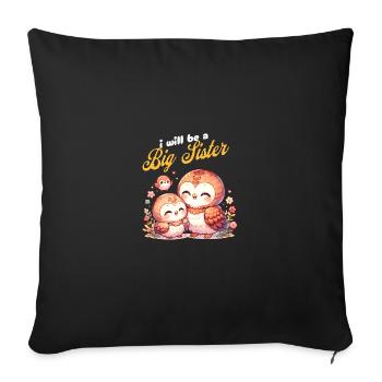 I'm going to be a big sister sweet owls - Sofa pillowcase 17,3'' x 17,3'' (45 x 45 cm) - black - Front