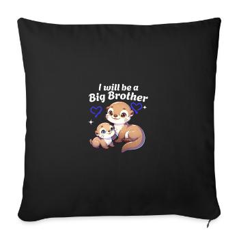 I'm going to be a big brother sweet otter, brother - Sofa pillowcase 17,3'' x 17,3'' (45 x 45 cm) - black - Front