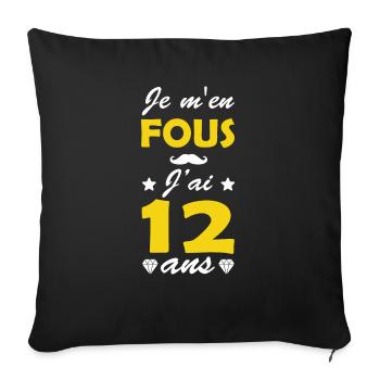 je m en fous j'ai 12 ans / humour anniversaire 12 - Housse de coussin décorative 45 x 45 cm - noir - Devant