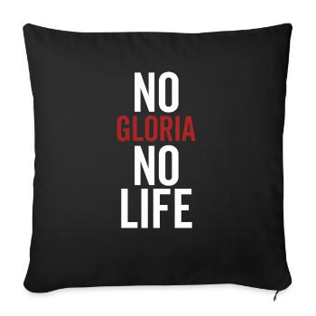 No Gloria No Life - Sofa pillowcase 17,3'' x 17,3'' (45 x 45 cm) - black - Front