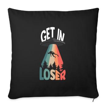 Get In Loser Science Fiction Alien - Sofa pillowcase 17,3'' x 17,3'' (45 x 45 cm) - black - Front