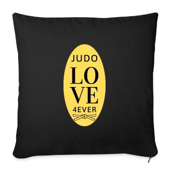 Judo Love 4Ever - Judo Geschenkidee - Sofakissenbezug 45 x 45 cm - Schwarz - Vorne