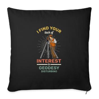 Surveyor Geodesy Profession Surveyor Saying - Sofa pillowcase 17,3'' x 17,3'' (45 x 45 cm) - black - Front
