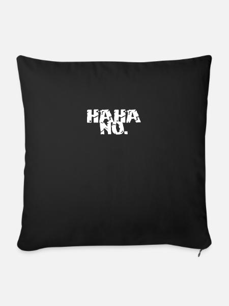 HAHA NEIN - Sofakissenbezug 45 x 45 cm - Schwarz