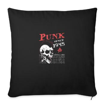 Punks Not Dead, Punk Since 1945, 79 Years Old and - Sofa pillowcase 17,3'' x 17,3'' (45 x 45 cm) - black - Front