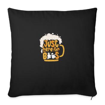 Ich bin nur wegen der Buhrufe hier - Sofakissenbezug 45 x 45 cm - Schwarz - Vorne