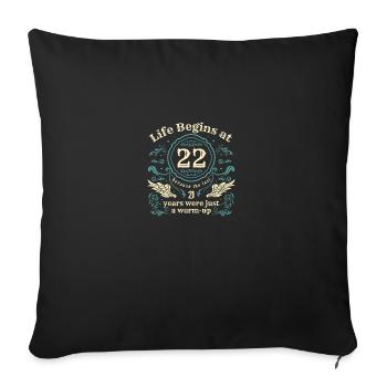 La vie commence à 22 ans - Millésime 22 ans, 22ème - Housse de coussin décorative 45 x 45 cm - noir - Devant