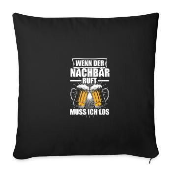 Nachbar ruft Nachbarschaft Einweihung - Sofakissenbezug 45 x 45 cm - Schwarz - Vorne
