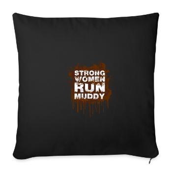 Strong women run muddy Schlammlauf Mud Run Muddy - Sofa pillowcase 17,3'' x 17,3'' (45 x 45 cm) - black - Front