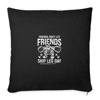 Les amis ne sautent pas le jour des jambes - Housse de coussin décorative 45 x 45 cm - noir - Devant