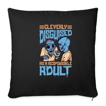 Cleverly Disguised As A Responsible Adult 26 - Sofa pillowcase 17,3'' x 17,3'' (45 x 45 cm) - black - Front