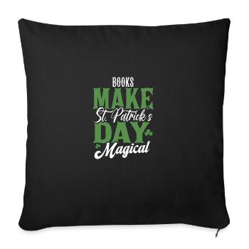 Bücher machen den St. Patricks Day zu einem magischen Fest - Sofakissenbezug 45 x 45 cm - Schwarz - Vorne