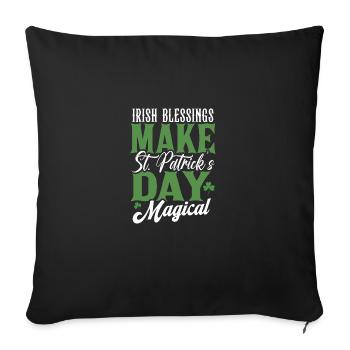 Les bénédictions irlandaises rendent la Saint-Patrick magique - Housse de coussin décorative 45 x 45 cm - noir - Devant