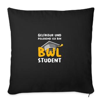 BWL Student Witziger Spruch - Sofakissenbezug 45 x 45 cm - Schwarz - Vorne