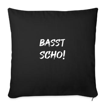 BASST SCHO! - Sofakissenbezug 45 x 45 cm - Schwarz - Vorne