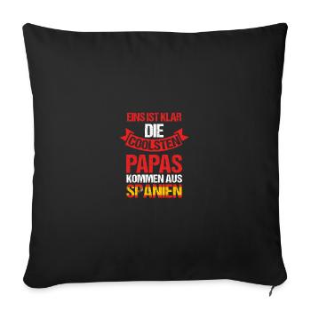 Spaniard, Dad, Father, Father's Day, Spain - Sofa pillowcase 17,3'' x 17,3'' (45 x 45 cm) - black - Front