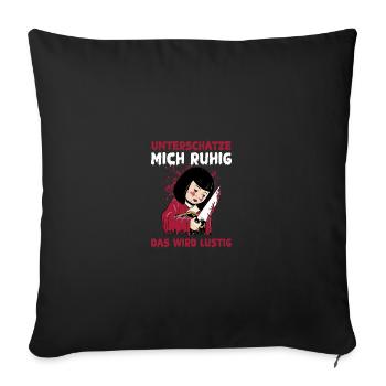 Underestimate me, it's going to be funny - Sofa pillowcase 17,3'' x 17,3'' (45 x 45 cm) - black - Front