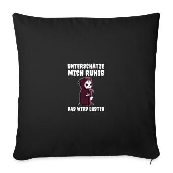 Underestimate me, it's going to be funny - Sofa pillowcase 17,3'' x 17,3'' (45 x 45 cm) - black - Front