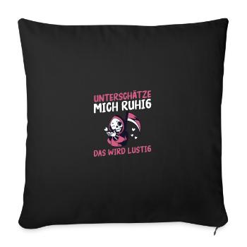 Underestimate me, it's going to be funny - Sofa pillowcase 17,3'' x 17,3'' (45 x 45 cm) - black - Front