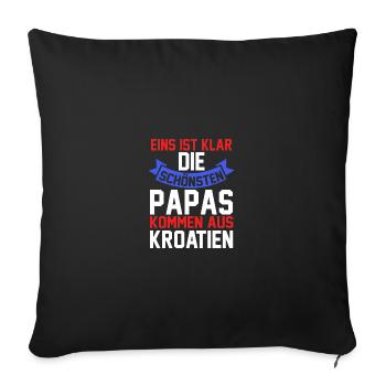 Croats Dad Father Father's Day Hrvatska Croatia - Sofa pillowcase 17,3'' x 17,3'' (45 x 45 cm) - black - Front
