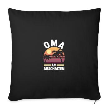 Urlaub Urlauberin Großmutter Oma - Sofakissenbezug 45 x 45 cm - Schwarz - Vorne