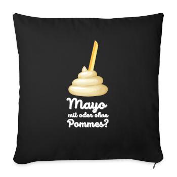Mayo mit Pommes? Mayonnaise Love - Sofakissenbezug 45 x 45 cm - Schwarz - Vorne