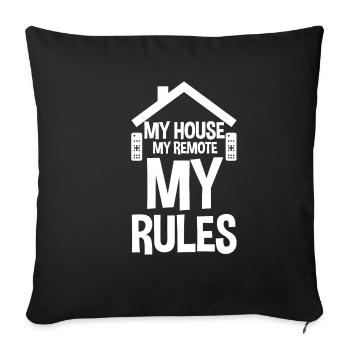 My House My Remote My Rules 4 - Sofa pillowcase 17,3'' x 17,3'' (45 x 45 cm) - black - Front