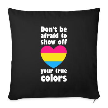 Show Off True Colors Pride Pansexuell Pan LGBT - Sofakissenbezug 45 x 45 cm - Schwarz - Vorne