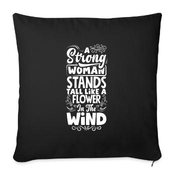 A strong woman stands tall like a Flower - Sofa pillowcase 17,3'' x 17,3'' (45 x 45 cm) - black - Front