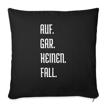 zitat bday humor lustig geschenk spaß - Sofakissenbezug 45 x 45 cm - Schwarz - Vorne