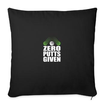 Zero Putts Given Golfer Golf Player Jokes Funny - Sofakissenbezug 45 x 45 cm - Schwarz - Vorne