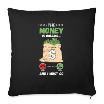 The Money Is Calling And I Must Go - Sofa pillowcase 17,3'' x 17,3'' (45 x 45 cm) - black - Front